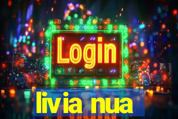 livia nua